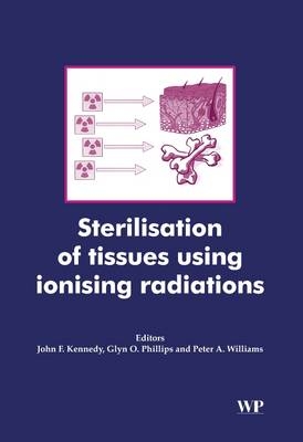 Sterilisation of Tissues Using Ionising Radiations - 