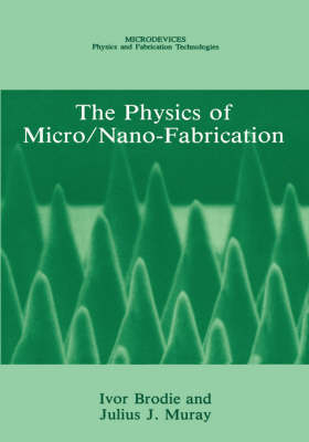 Physics of Micro/Nano-Fabrication