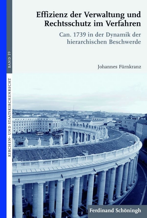 Effizienz der Verwaltung und Rechtsschutz im Verfahren - Johannes F&uuml;rnkranz
