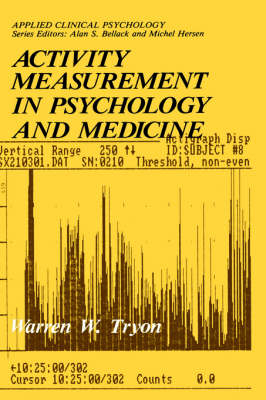 Activity Measurement in Psychology and Medicine -  Warren W. Tryon