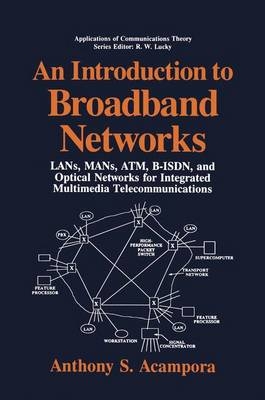 Introduction to Broadband Networks -  Anthony S. Acampora