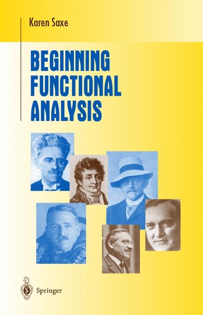 Beginning Functional Analysis -  Karen Saxe