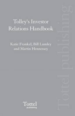 Investor Relations Handbook - Katie Frankel, Bill Lumley, Martin Hennessey