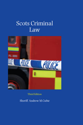 Scots Criminal Law - Andrew Cubie, Pamela Ferguson, David Sheldon