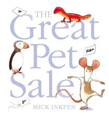 Great Pet Sale - Mick Inkpen