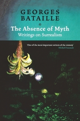 The Absence of Myth - Georges Bataille