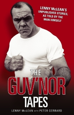 The Guv'nor Tapes - Peter Gerrard
