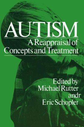 Autism -  Michael Rutter,  Eric Schopler