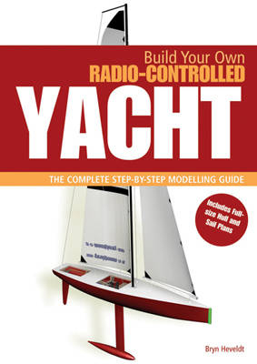 BUILD OWN RADIO CONTROLLED YACHT