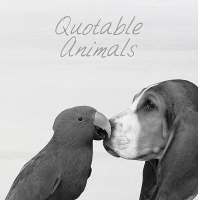 Quotable Animals - Milly Brown