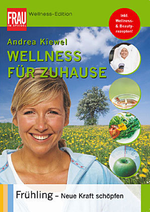 Wellness für Zuhauause, Frühling - neue Kraft schöpfen, 1 DVD