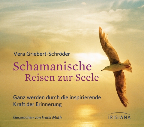 Schamanische Reisen zur Seele CD - Vera Griebert-Schr&ouml;der