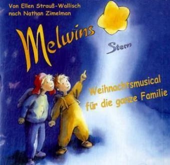 Melwins Stern, Weihnachtsmusical, 1 Audio-CD - Ellen Strau&szlig;-Wallisch