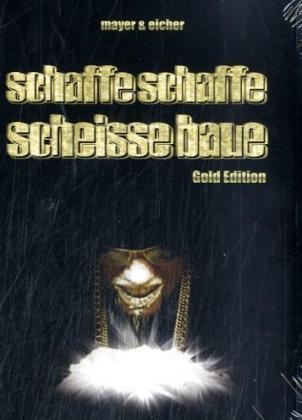 Schaffe schaffe scheisse baue, Gold Edition, 1 DVD