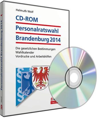 CD-ROM Personalratswahl Brandenburg 2014 - Helmuth Wolf
