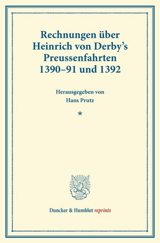 Rechnungen über Heinrich von Derby's Preussenfahrten 1390–91 und 1392.