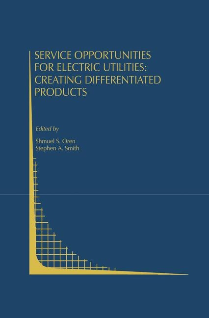 Service Opportunities for Electric Utilities: Creating Differentiated Products - 