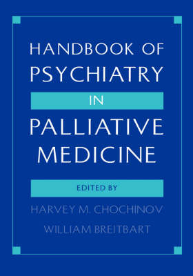 Handbook of Psychiatry in Palliative Medicine - 