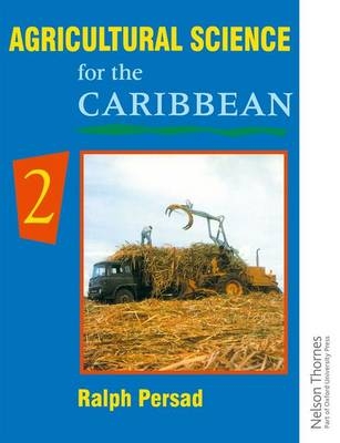 Agricultural Science for the Caribbean 2 - Ralph Persad