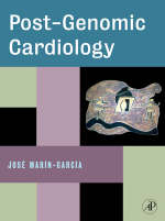 Post-Genomic Cardiology - Jos&eacute; Mar&iacute;n-Garc&iacute;a