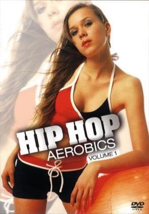 Hip Hop Aerobics, 1 DVD. Vol.1