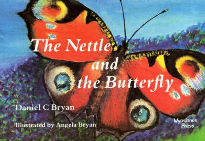The Nettle and the Butterfly - Daniel C. Bryan