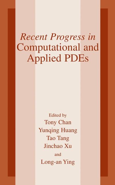 Recent Progress in Computational and Applied PDES - 