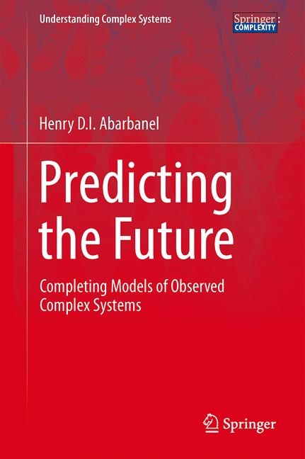 Predicting the Future -  Henry Abarbanel