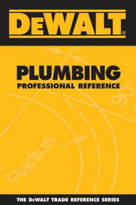 Dewalt Plumbing Professional Reference - Paul Rosenberg,  American Contractors Educational Services
