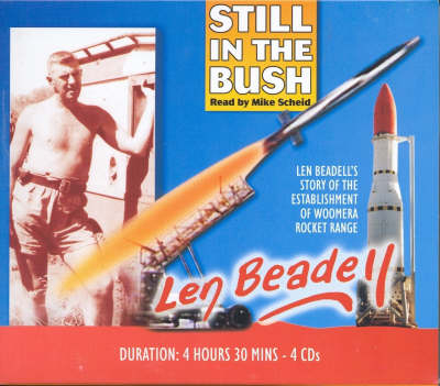 Still in the Bush - Len Beadell