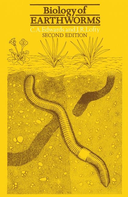 Biology of Earthworms -  Wilfrid Norman Edwards