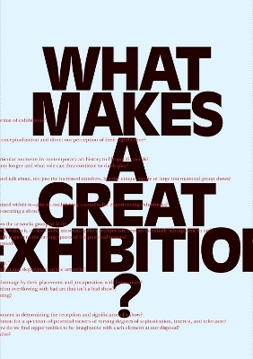 What Makes a Great Exhibition? - 
