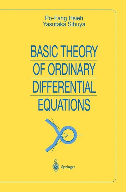 Basic Theory of Ordinary Differential Equations -  Po-Fang Hsieh,  Yasutaka Sibuya
