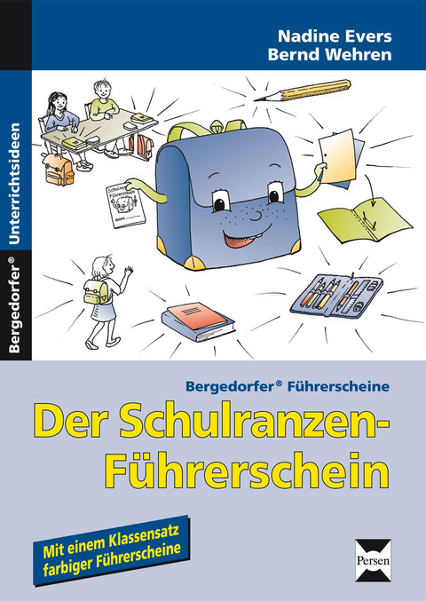 Der Schulranzen-F&uuml;hrerschein - Nadine Evers, Bernd Wehren
