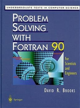 Problem Solving with Fortran 90 -  David R. Brooks