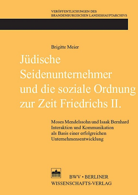 J&uuml;dische Seidenunternehmer und die soziale Ordnung zur Zeit Friedrichs II. - Brigitte Meier