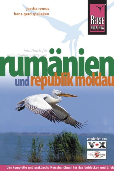 Rum&auml;nien und Republik Moldau - Joscha Remus, Hans G Spelleken