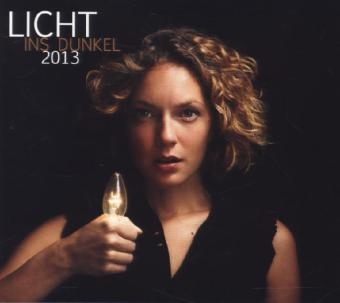 Licht ins Dunkel 2013, 1 Audio-CD -  Various