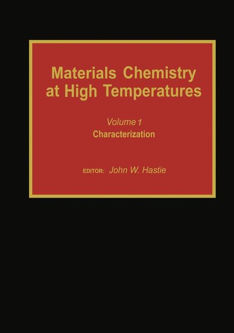 Materials Chemistry at High Temperatures -  John W. Hastie