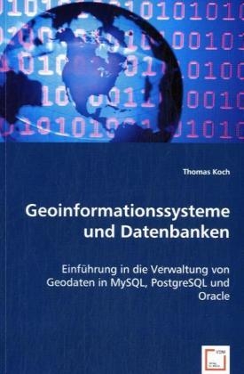 Geoinformationssysteme und Datenbanken - Thomas Koch