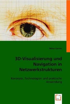 3D-Visualisierung und Navigation in Netzwerkstrukturen