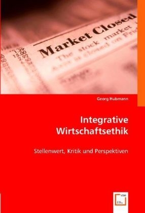 Integrative Wirtschaftsethik - Georg Hubmann