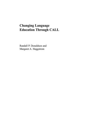 Changing Language Education Through CALL - 