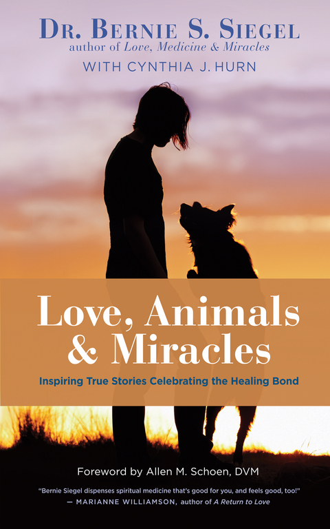 Love, Animals, and Miracles - Dr. Bernie S. Siegel
