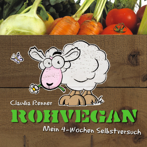 Rohvegan - Claudia Renner