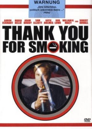 Thank You for Smoking, 1 DVD-Video, dtsch. u. engl. Version - Jason Reitman, Aaron Eckhart, Maria Bello