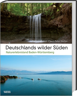 Deutschlands wilder Süden