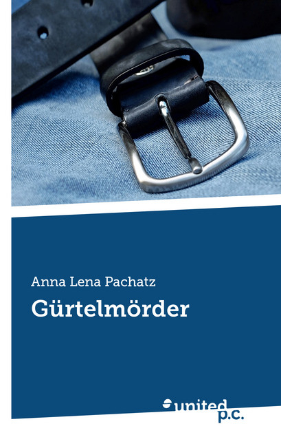 G&uuml;rtelm&ouml;rder - Anna Lena Pachatz