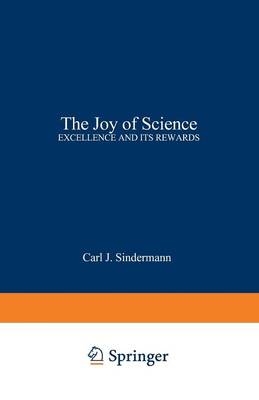 Joy of Science -  Carl J. Sindermann