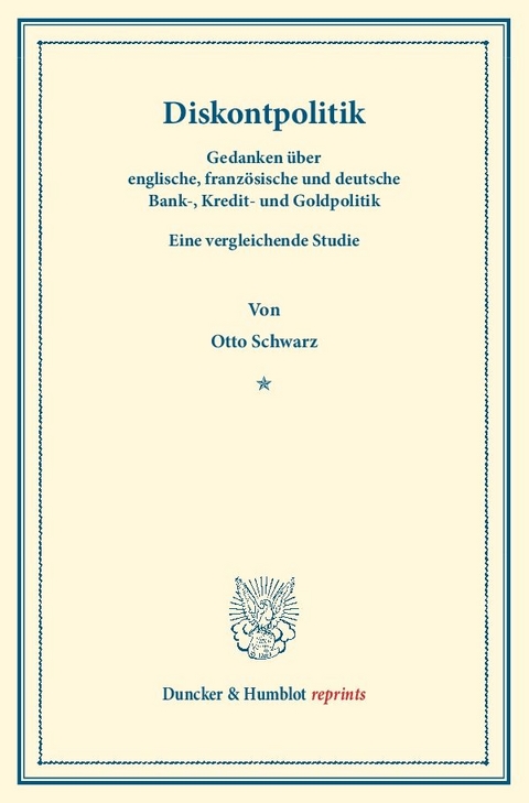 Diskontpolitik. - Otto Schwarz